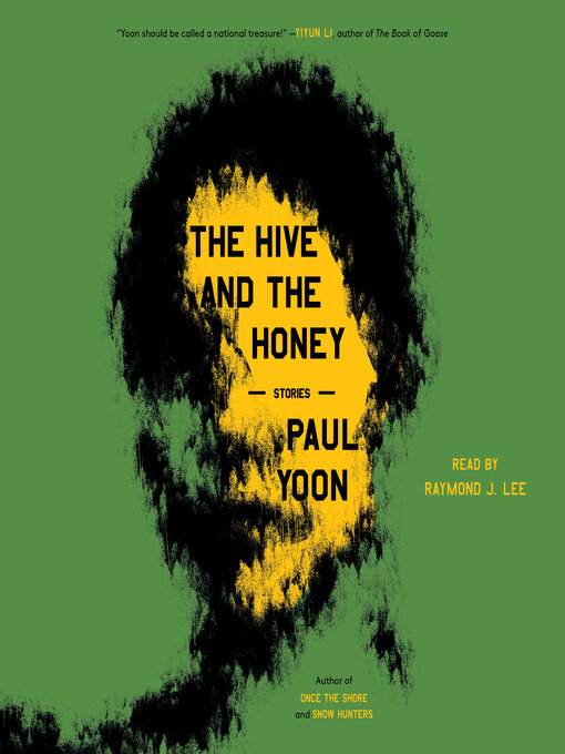 Title details for The Hive and the Honey by Paul Yoon - Available